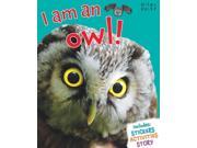 I am an owl I am a... Series Paperback