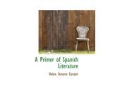 A Primer of Spanish Literature Paperback