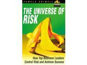 The Universe of Risk How Top Business Leaders Control Risk and Achievesuccess Paperback