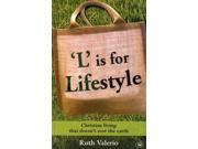 L is for Lifestyle Christian Living That Doesn t Cost the Earth Paperback