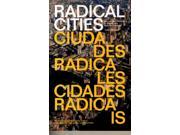 Radical Cities Across Latin America in Search of a New Architecture Paperback