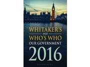 Whitaker s and Who s Who Our Government 2016 Paperback