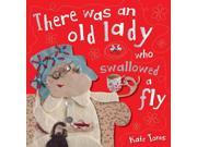 There Was an Old Lady Who Swallowed a Fly Paperback