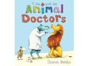 A Day with the Animal Doctors Paperback