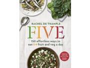 Five 150 effortless ways to eat 5 fruit and veg a day Paperback