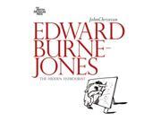 Edward Burne Jones The Hidden Humourist Paperback