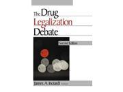 INCIARDI THE DRUG P 2ND ED LEGALIZATION DEBATE Paperback