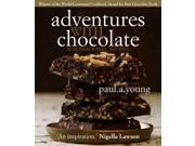 Adventures with Chocolate 80 Sensational Recipes Paperback