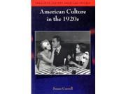 American Culture in the 1920s Twentieth century American Culture Paperback