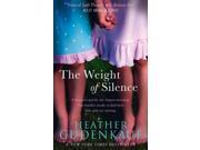 The Weight of Silence Paperback