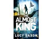 The Almost King Take Back the Skies 2 Paperback