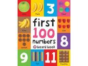 First 100 Numbers First 100 Soft to Touch Board Books Board book