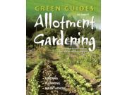 Allotment Gardening Finding Planning Maintaining Green Guides Paperback