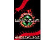 Lost Worlds 2 Shadow Creatures Paperback