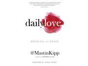 Daily Love Growing into Grace Paperback
