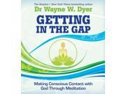 Getting in the Gap Making Conscious Contact with God Through Meditation Paperback