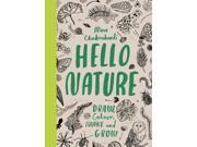 Hello Nature Draw Collect Make and Grow Paperback