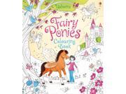 Fairy Ponies Colouring Book Usborne Reading Programme Paperback