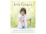 Iris Grace Hardcover