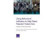 Using Behavioral Indicators to Help Detect Potential Violent Acts