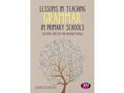 Lessons in Teaching Grammar in Primary Schools Paperback