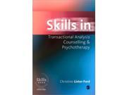 Skills in Transactional Analysis Counselling Psychotherapy Skills in Counselling Psychotherapy Series Paperback