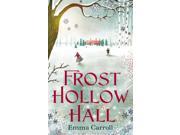 Frost Hollow Hall Paperback