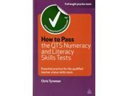 How to Pass the QTS Numeracy and Literacy Skills Tests Essential Practice for the Qualified Teacher Status Skills Tests Testing Series Paperback