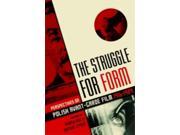 The Struggle for Form Perspectives on Polish Avant Garde Film 1916 1989 Paperback