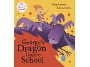 George s Dragon Goes to School Paperback