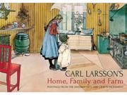 Carl Larsson s Home Family and Farm Paintings from the Swedish Arts and Crafts Movement Hardcover