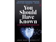 You Should Have Known Paperback