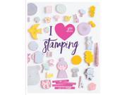 I Heart Stamping Over 100 cute Japanese inspired designs to carve ink and stamp Paperback