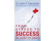 From Stress to Success In Just 31 Days Paperback