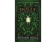 Dolly A Ghost Story The Susan Hill Collection Hardcover