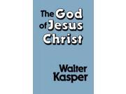 The God of Jesus Christ Print on Demand Paperback