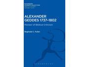 Alexander Geddes 1737 1802 Bloomsbury Academic Collections Biblical Studies Hardcover