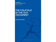 The Folktale in the Old Testament Bloomsbury Academic Collections Biblical Studies Hardcover