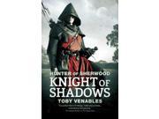 Hunter of Sherwood Knight of Shadows Paperback