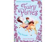 Fairy Ponies Pony Princess Young Reading Series 3 Fiction Young Reading Series Three Hardcover