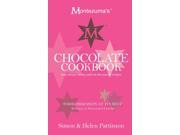 Montezuma s Chocolate Cookbook Marvellous messy melt in the mouth recipes Hardcover