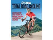 Cycling Plus Total Road Cycling Hardcover