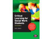 Critical Learning for Social Work Students Transforming Social Work Practice Series Paperback