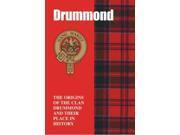 Drummond The Origins of the Clan Drummond and Their Place in History Scottish Clan Mini book Paperback