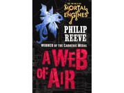 A Web of Air Mortal Engines Quartet Paperback