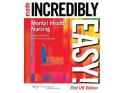 Mental Health Nursing Made Incredibly Easy! Incredibly Easy! Series Paperback