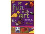 Fun with Art Learn How to Draw and Paint Paperback