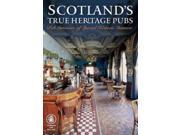 Scotland s True Heritage Pubs Pub Interiors of Special Historic Interest Camra Paperback