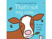 That s Not My Cow Board book