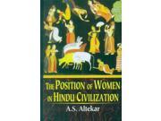 Position of Women in Hindi Civilization Prehistoric Times to the Present Day Paperback